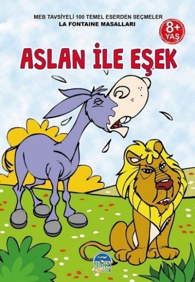 3.Sınıf 100 Temel Eserden Seçmeler - Aslan ile Eşek 3.Sınıf 100 Temel Eserden Seçmeler - Aslan ile Eşek