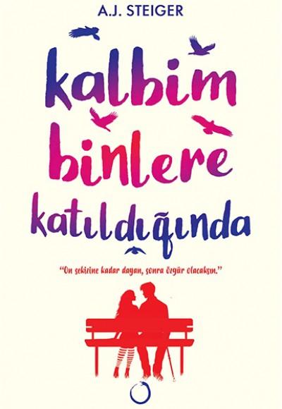Kalbim Binlere Katıldığında Kalbim Binlere Katıldığında
