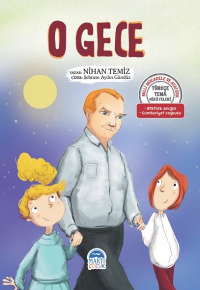 O Gece - Türkçe Tema Hikayeleri O Gece - Türkçe Tema Hikayeleri