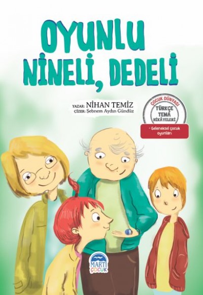 Oyunlu Nineli Dedeli - Türkçe Tema Hikayeleri Oyunlu Nineli Dedeli - Türkçe Tema Hikayeleri