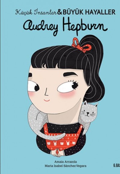 Audrey Hepburn-Küçük İnsanlar ve Büyük Hayaller Audrey Hepburn-Küçük İnsanlar ve Büyük Hayaller