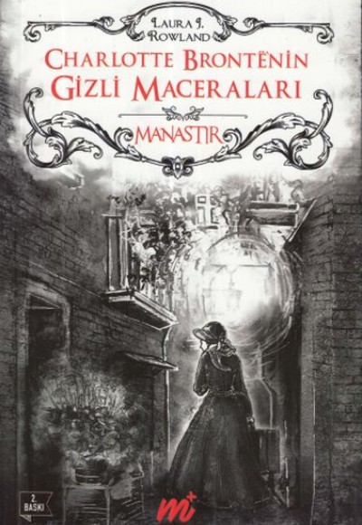 Charlotte Bronte'nin Gizli Maceraları-Manastır Charlotte Bronte'nin Gizli Maceraları-Manastır