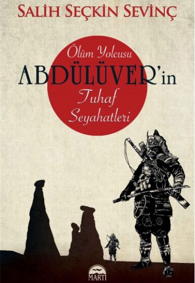 Ölüm yolcusu Abdül Üver’in Tuhaf Seyahatleri Ölüm yolcusu Abdül Üver’in Tuhaf Seyahatleri