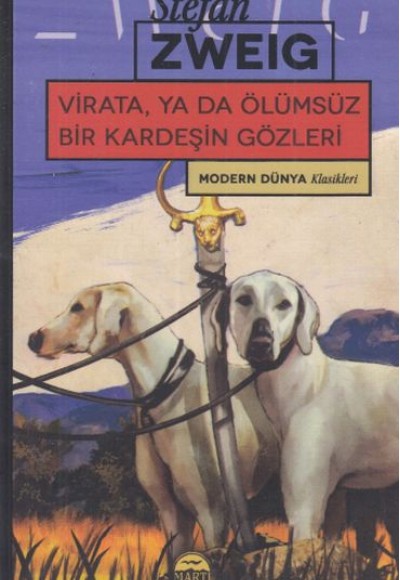 Modern Dünya Klasikleri - Virata, Ya Da Ölümsüz Bir Kardeşin Gözleri Modern Dünya Klasikleri - Virata, Ya Da Ölümsüz Bir Kardeşin Gözleri