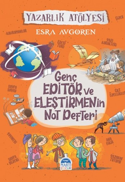 Genç Editör ve Eleştirmenin Not Defteri - Yazarlık Atölyesi Genç Editör ve Eleştirmenin Not Defteri - Yazarlık Atölyesi