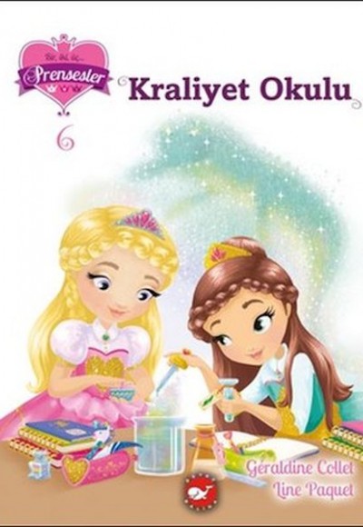 Bir İki Üç Prensesler 6 - Kraliyet Okulu Bir İki Üç Prensesler 6 - Kraliyet Okulu