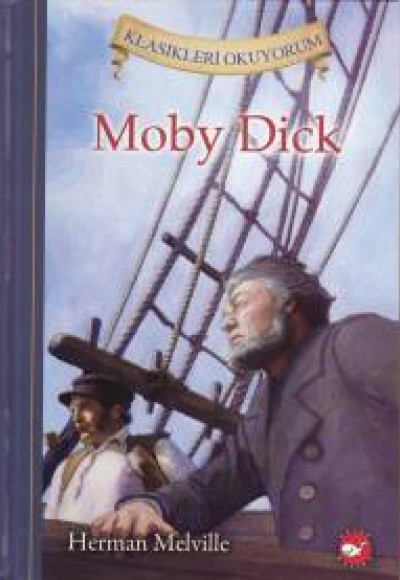Klasikleri Okuyorum - Moby Dick Klasikleri Okuyorum - Moby Dick