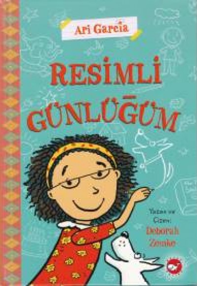 Ari Garcia - Resimli Günlüğüm 1 (Ciltli) Ari Garcia - Resimli Günlüğüm 1 (Ciltli)