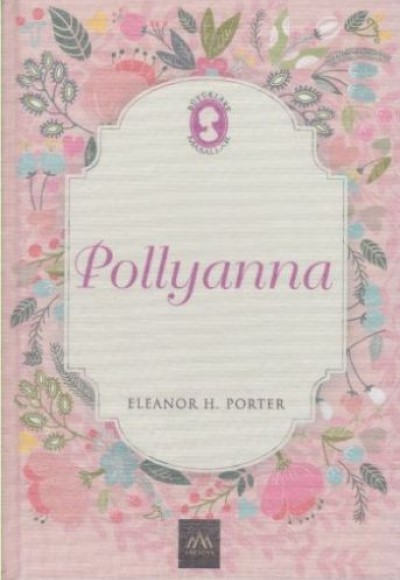 Pollyanna (Ciltli) Pollyanna (Ciltli)