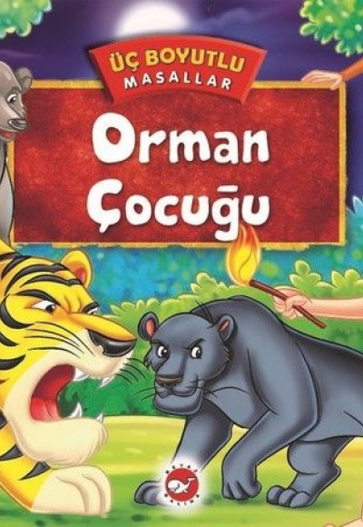 Üç Boyutlu Masallar - Orman Çocuğu (Ciltli) Üç Boyutlu Masallar - Orman Çocuğu (Ciltli)