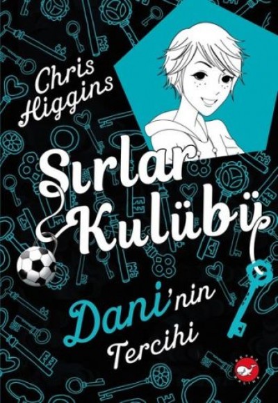 Sırlar Kulübü 3 - Dani'nin Tercihi Sırlar Kulübü 3 - Dani'nin Tercihi