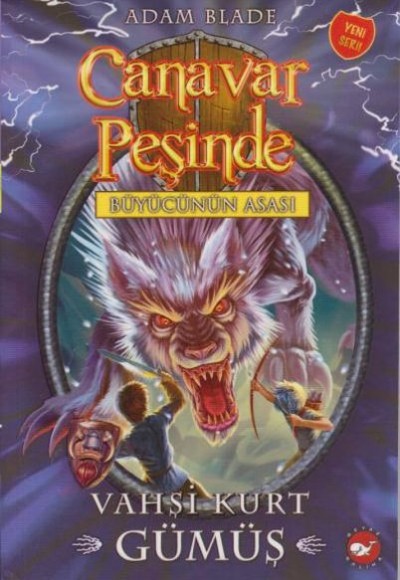 Canavar Peşinde 52 - Vahşi Kurt Gümüş Canavar Peşinde 52 - Vahşi Kurt Gümüş