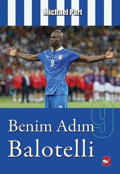 Benim Adım Balotelli Benim Adım Balotelli