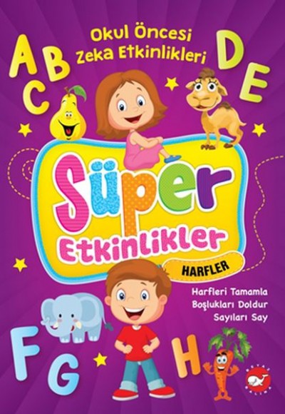 Süper Etkinlikler- Harfler Süper Etkinlikler- Harfler