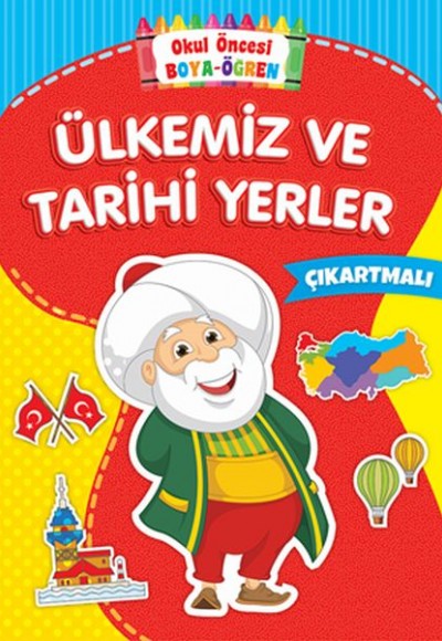 Okul Öncesi Boya-Öğren - Ülkemiz ve Tarihi Yerler - Çıkartmalı Okul Öncesi Boya-Öğren - Ülkemiz ve Tarihi Yerler - Çıkartmalı