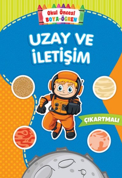 Okul Öncesi Boya-Öğren - Uzay ve İletişim - Çıkartmalı Okul Öncesi Boya-Öğren - Uzay ve İletişim - Çıkartmalı
