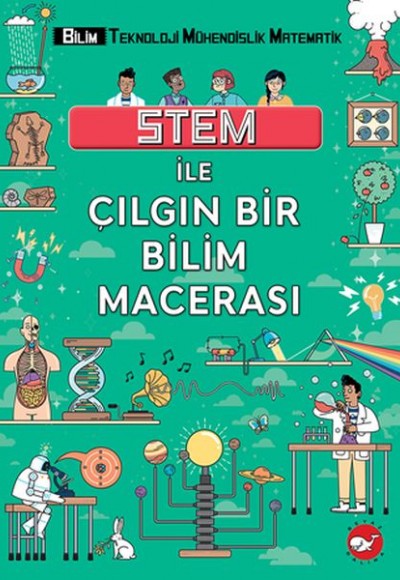 Stem İle Çılgın Bir Bilim Macerası Stem İle Çılgın Bir Bilim Macerası