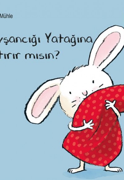 Tavşancığı Yatağına Yatırır mısın? Tavşancığı Yatağına Yatırır mısın?
