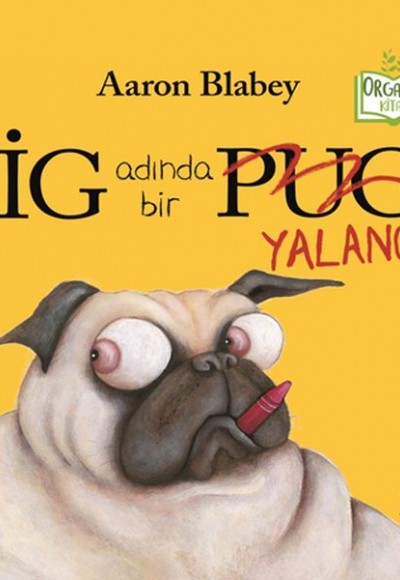 Pig Adında Bir Yalancı Pig Adında Bir Yalancı