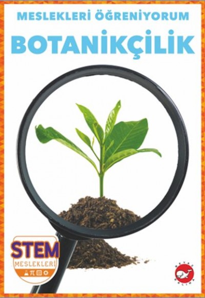 Meslekleri Öğreniyorum - Botanikçilik Meslekleri Öğreniyorum - Botanikçilik