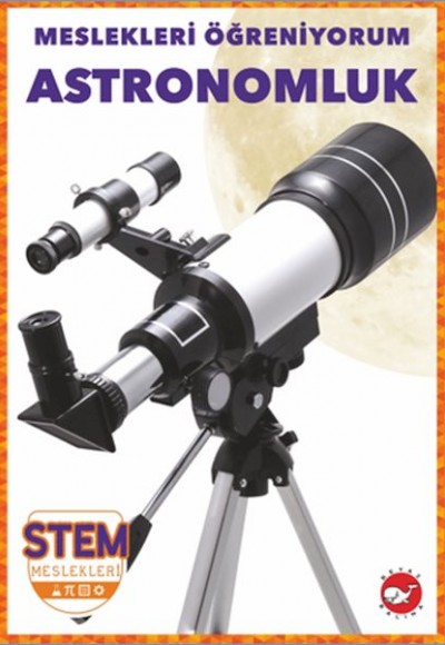 Meslekleri Öğreniyorum - Astronomluk Meslekleri Öğreniyorum - Astronomluk