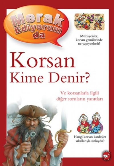 Merak Ediyorum Da - Korsan Kime Denir? Merak Ediyorum Da - Korsan Kime Denir?