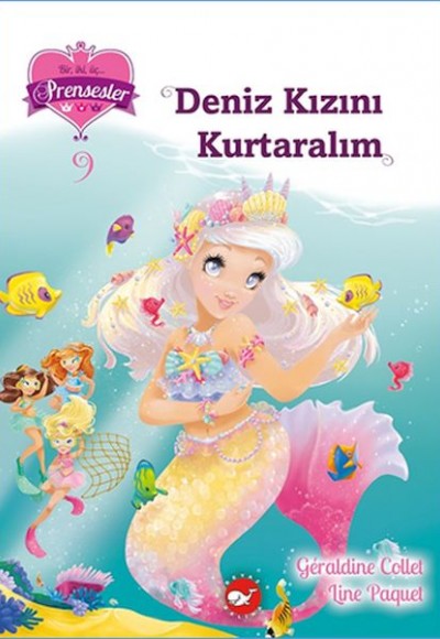 Bir İki Üç Prensesler 9 - Deniz Kızını Bir İki Üç Prensesler 9 - Deniz Kızını