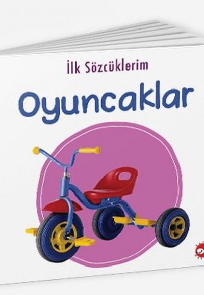 İlk Sözcüklerim - Oyuncaklar İlk Sözcüklerim - Oyuncaklar
