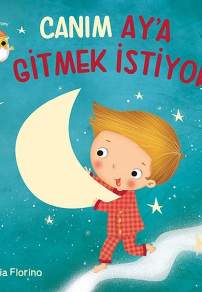 Canım Ay’a Gitmek İstiyor! Canım Ay’a Gitmek İstiyor!