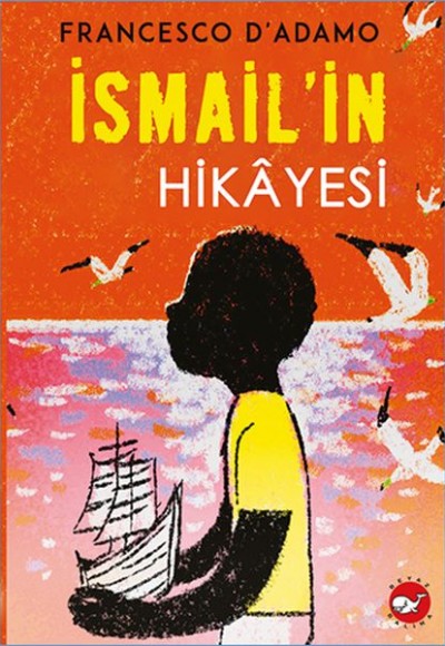 İsmail'in Hikayesi İsmail'in Hikayesi