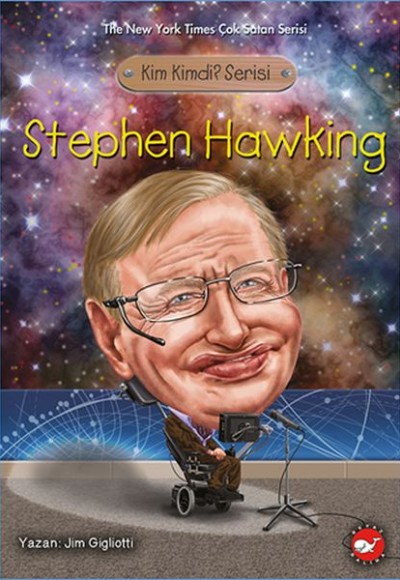 Kim Kimdi? Serisi - Stephen Hawking Kim Kimdi? Serisi - Stephen Hawking