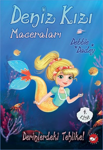 Derinlerdeki Tehlike! - Deniz Kızı Maceraları 4. Kitap Derinlerdeki Tehlike! - Deniz Kızı Maceraları 4. Kitap