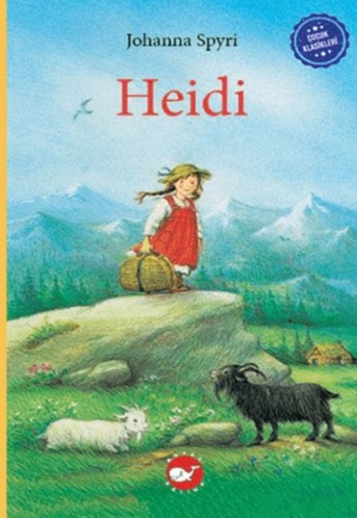 Çocuk Klasikleri: Heidi Çocuk Klasikleri: Heidi