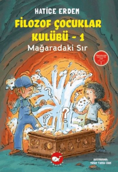 Filozof Çocuklar Kulübü 1 - Mağaradaki Sır Filozof Çocuklar Kulübü 1 - Mağaradaki Sır