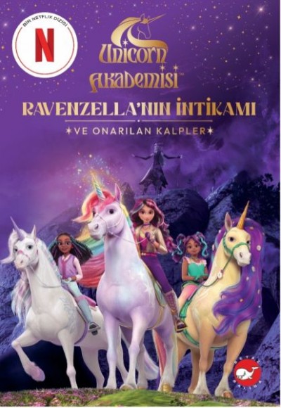 Unicorn Akademisi Ravenzella’nın İntikamı ve Onarılan Kalpler Unicorn Akademisi Ravenzella’nın İntikamı ve Onarılan Kalpler