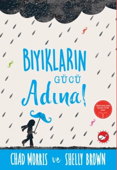 Bıyıkların Gücü Adına Bıyıkların Gücü Adına