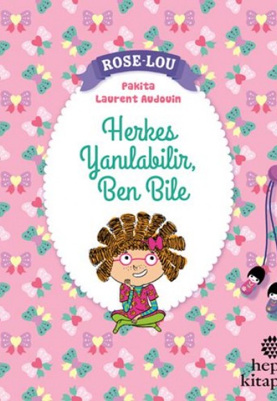 Rose-Lou: Herkes Yanılabilir, Ben Bile Rose-Lou: Herkes Yanılabilir, Ben Bile
