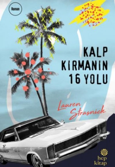 Kalp Kırmanın 16 Yolu Kalp Kırmanın 16 Yolu