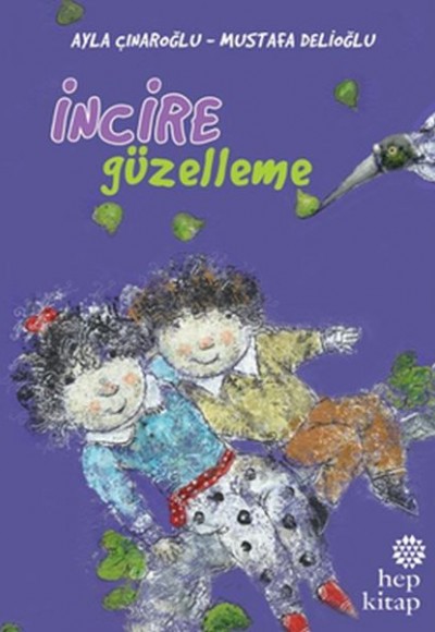 İncire Güzelleme İncire Güzelleme