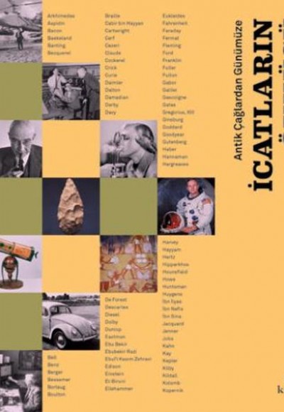 Antik Çağlardan Günümüze İcatların Öyküsü Antik Çağlardan Günümüze İcatların Öyküsü