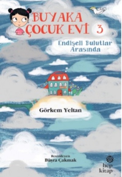 Buyaka Çocuk Evi Endişeli Bulutlar Arasında Buyaka Çocuk Evi Endişeli Bulutlar Arasında
