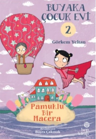 Buyaka Çocuk Evi Pamuklu Bir Macera Buyaka Çocuk Evi Pamuklu Bir Macera