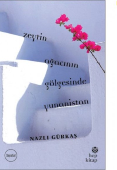 Zeytin Ağacının Gölgesinde Yunanistan