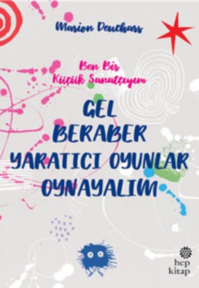 Gel Beraber Yaratıcı Oyunlar Oynayalım Gel Beraber Yaratıcı Oyunlar Oynayalım