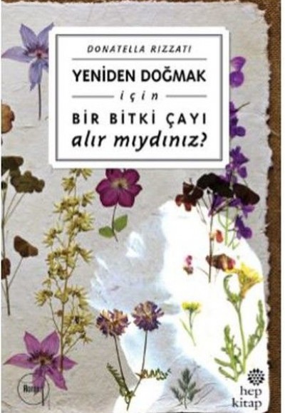 Bir Bitki Çayı Alır Mıydınız? Bir Bitki Çayı Alır Mıydınız?