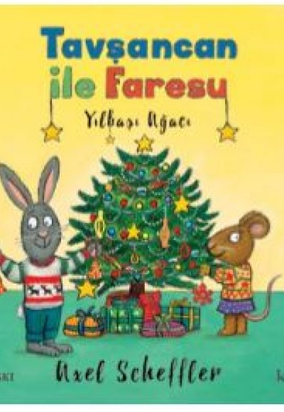 Tavşancan ile Faresu - Yılbaşı Ağacı Tavşancan ile Faresu - Yılbaşı Ağacı