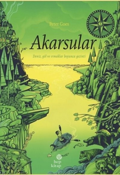 Akarsular - Deniz, Göl ve Irmaklar Boyunca Gezinti Akarsular - Deniz, Göl ve Irmaklar Boyunca Gezinti