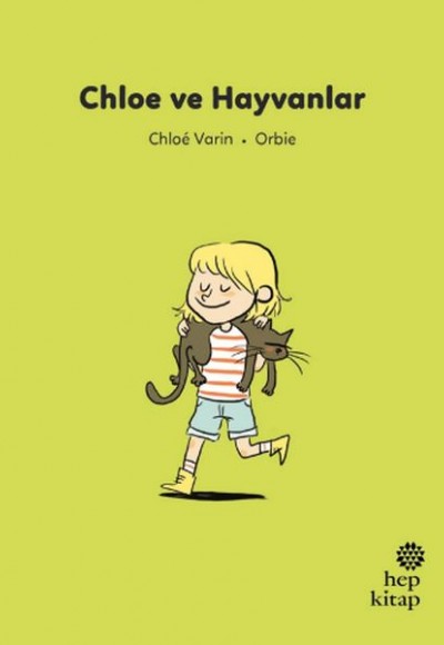 İlk Okuma Hikâyeleri: Chloe ve Hayvanlar İlk Okuma Hikâyeleri: Chloe ve Hayvanlar