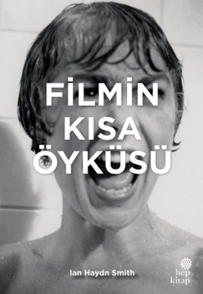 Filmin Kısa Öyküsü Filmin Kısa Öyküsü