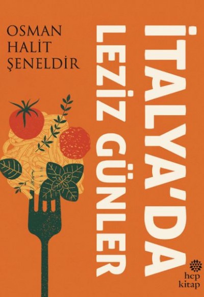İtalya’da Leziz Günler İtalya’da Leziz Günler